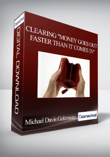 Michael Davis Golzmane – Clearing "Money Goes Out Faster Than it Comes in"
