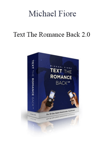 Michael Fiore – Text The Romance Back 2.0