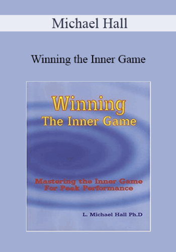 Michael Hall - Winning the Inner Game