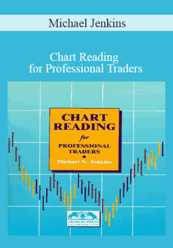 Michael Jenkins - Chart Reading for Professional Traders