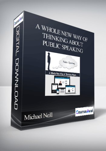 Michael Neill - A Whole New Way of Thinking About Public Speaking