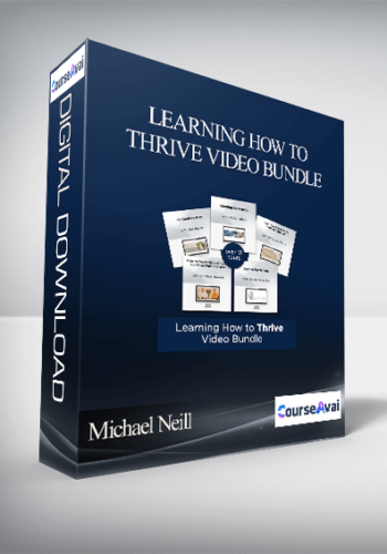 Michael Neill - Learning How to Thrive Video Bundle