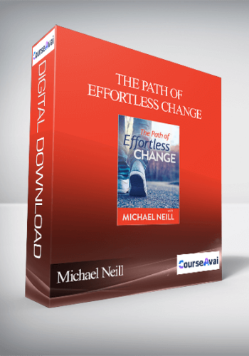 Michael Neill – The Path Of Effortless Change