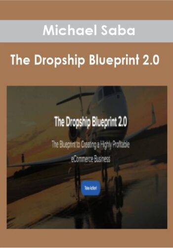 Michael Saba  – The Dropship Blueprint 2.0