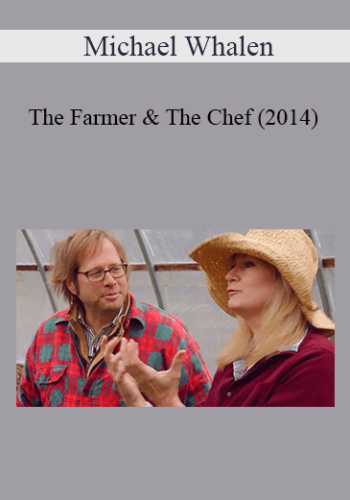 Michael Whalen – The Farmer & The Chef (2014)