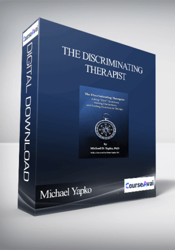 Michael Yapko - The Discriminating Therapist