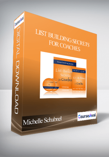 Michelle Schubnel – List Building Secrets For Coaches