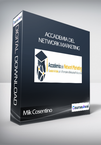 Mik Cosentino – Accademia Del Network Marketing (Accademia Del Network Marketing™ Di Mik Cosentino)