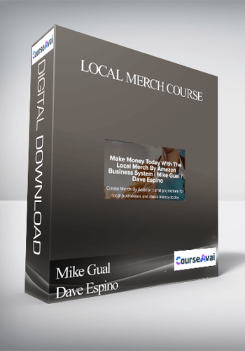 Mike Gual & Dave Espino – Local Merch Course