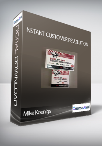 Mike Koenigs – Instant Customer Revolution
