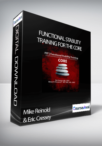 Mike Reinold & Eric Cressey – Functional Stability Training For The Core