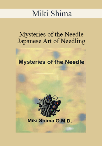 Miki Shima - Mysteries of the Needle: Japanese Art of Needling
