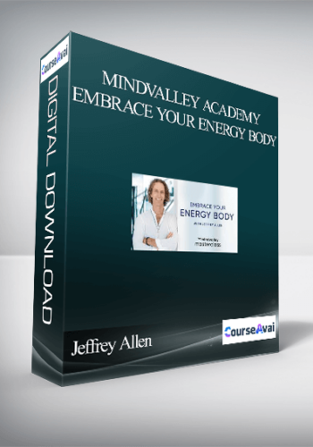 Mindvalley Academy – Jeffrey Allen – Embrace Your Energy Body