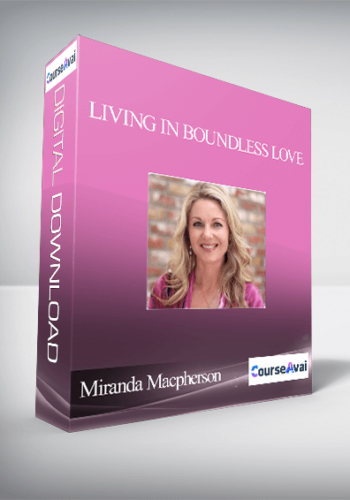 Miranda Macpherson - Living in Boundless Love