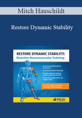 Mitch Hauschildt - Restore Dynamic Stability: Reactive Neuromuscular Training