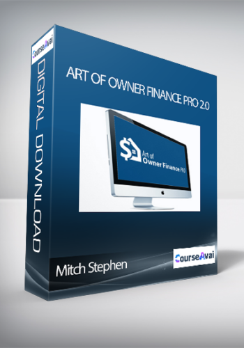 Mitch Stephen – Art Of Owner Finance Pro 2.0