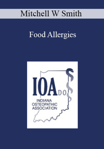 Mitchell W Smith - Food Allergies
