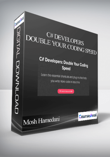 Mosh Hamedani – C# Developers: Double Your Coding Speed