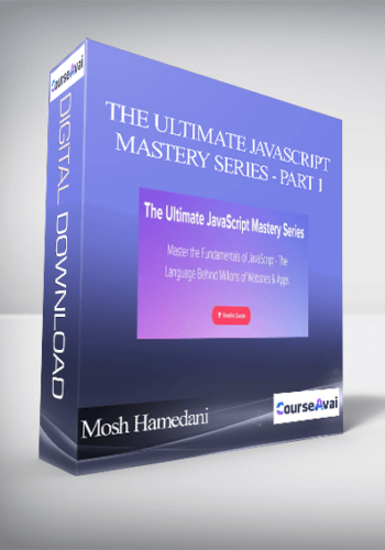 Mosh Hamedani - The Ultimate JavaScript Mastery Series - Part 1