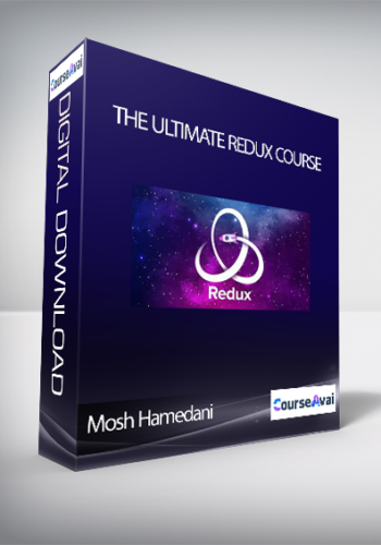 Mosh Hamedani – The Ultimate Redux Course