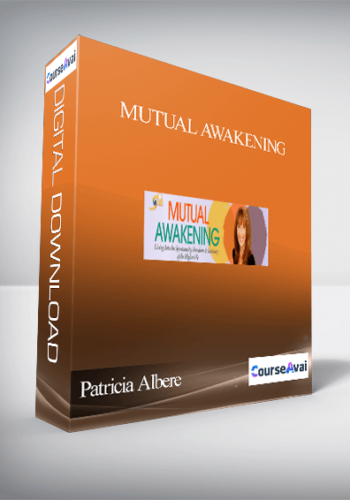Mutual Awakening With Patricia Albere