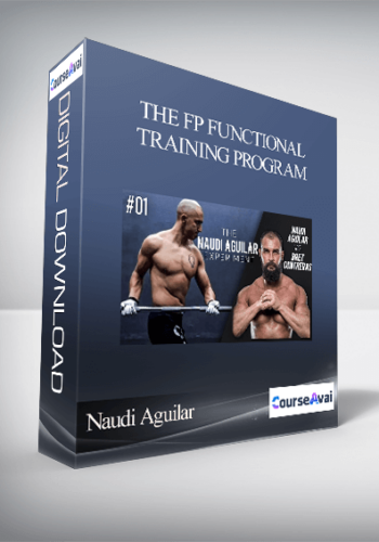 Naudi Aguilar - The FP Functional Training Program
