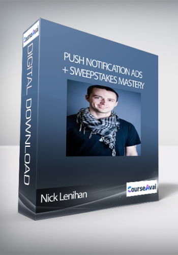 Nick Lenihan – Push Notification Ads + Sweepstakes Mastery