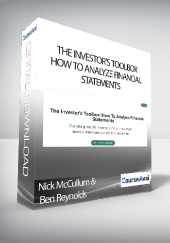 Nick McCullum & Ben Reynolds – The Investor’s Toolbox: How To Analyze Financial Statements