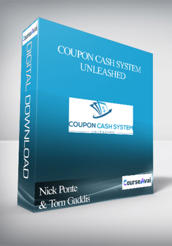 Nick Ponte & Tom Gaddis – Coupon Cash System Unleashed