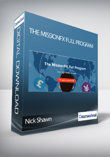 Nick Shawn – The MissionFX Full Program