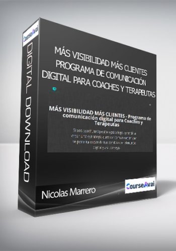 Nicolas Marrero – MÁS VISIBILIDAD MÁS CLIENTES – Programa De Comunicación Digital Para Coaches Y Terapeutas