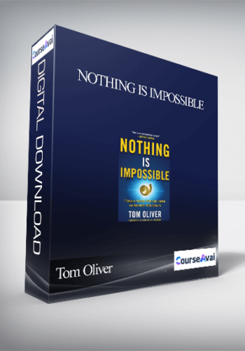 Nothing Is Impossible With Tom Oliver