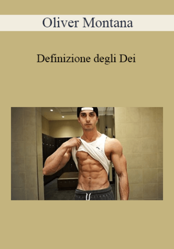 Oliver Montana – Definizione Degli Dei