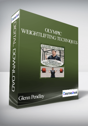 Olympic Weightlifting Techniques-Glenn Pendlay