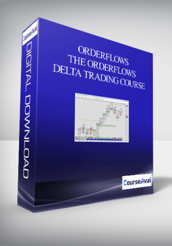 Orderflows – THE ORDERFLOWS DELTA TRADING COURSE