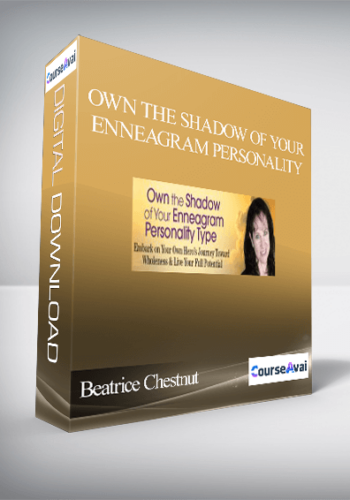 Own The Shadow Of Your Enneagram Personality With Beatrice Chestnut