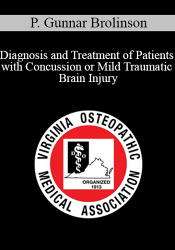 P. Gunnar Brolinson – Diagnosis And Treatment Of Patients With Concussion Or Mild Traumatic Brain Injury