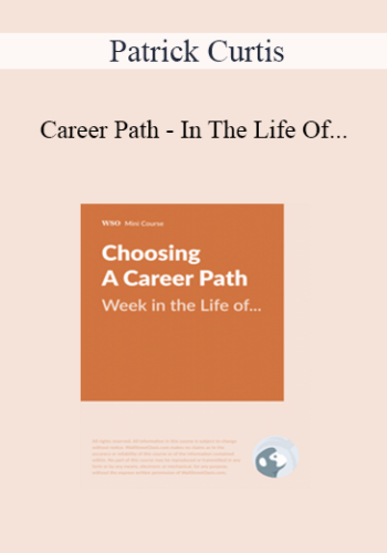 Patrick Curtis - Career Path - In The Life Of...