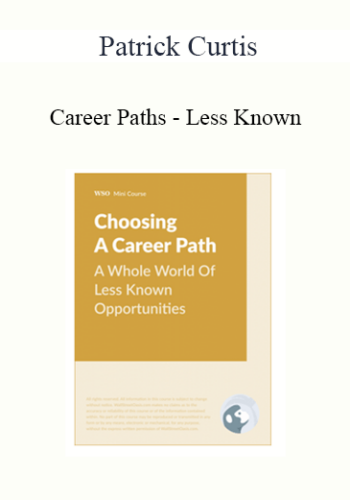 Patrick Curtis - Career Paths - Less Known