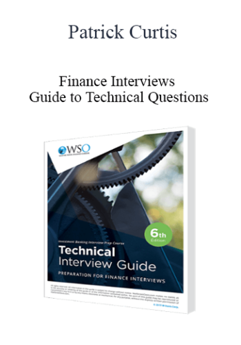 Patrick Curtis - Finance Interviews - Guide to Technical Questions