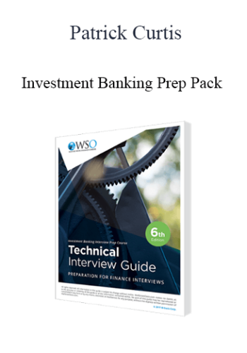 Patrick Curtis - Investment Banking Prep Pack