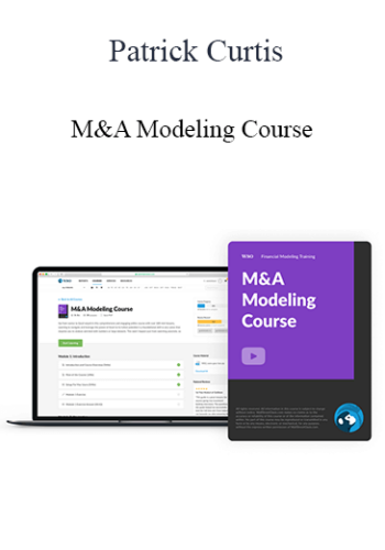 Patrick Curtis – M&A Modeling Course