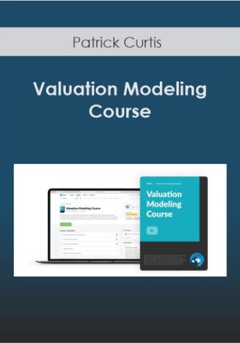 Patrick Curtis - Valuation Modeling Course
