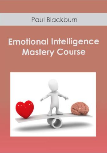 Paul Blackburn - Emotional Intelligence Mastery Course