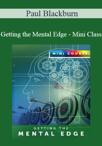Paul Blackburn - Getting the Mental Edge - Mini Class