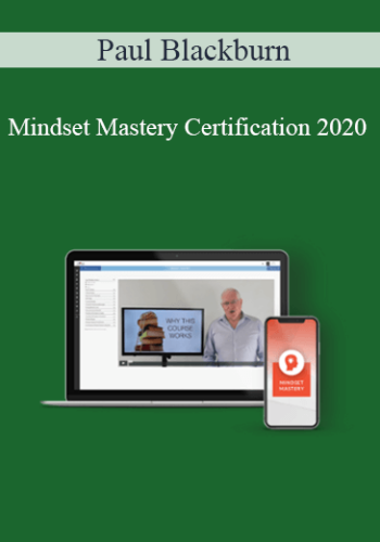 Paul Blackburn – Mindset Mastery Certification 2020