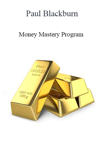 Paul Blackburn - Money Mastery Program