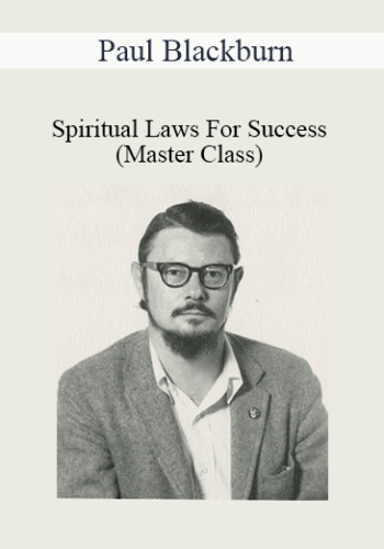 Paul Blackburn - Spiritual Laws For Success (Master Class)
