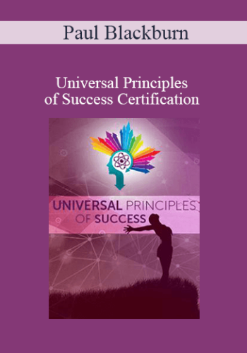 Paul Blackburn - Universal Principles of Success Certification