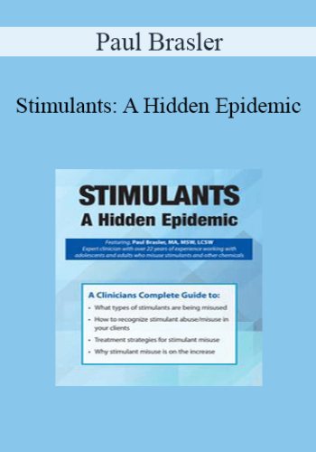 Paul Brasler - Stimulants: A Hidden Epidemic